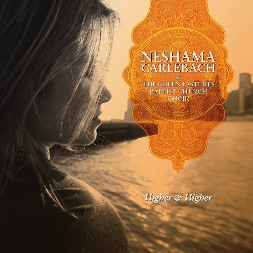 Neshama Carlebach/Higher & Higher