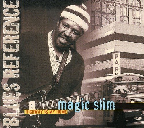 Magic Slim/Highway Is My Home@Import-Eu