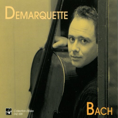 Johann Sebastian Bach/Cello Suites@Demarquette