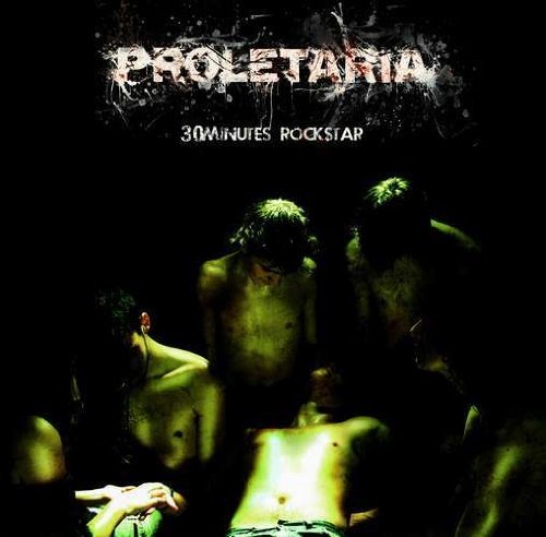 Proletaria/30 Minutes Rockstar@Import-Gbr