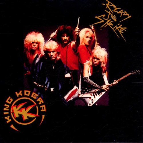 King Kobra/Ready To Strike@Import-Ger