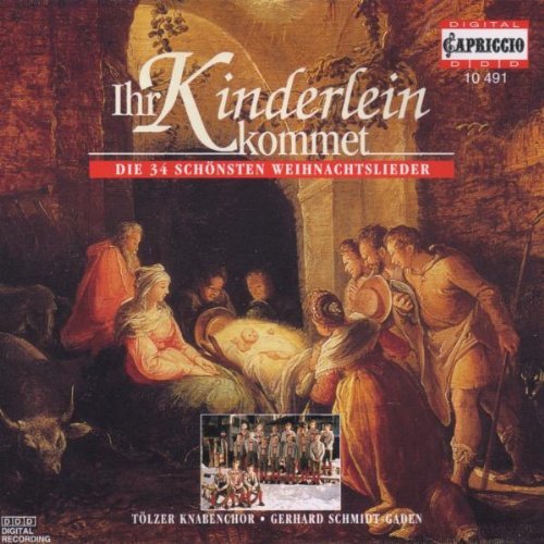 Schmidt-Gaden/Tolzer Kna/Ihr Kinderlein Kommet:34 Beaut