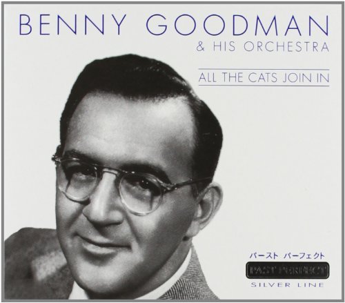 Benny Goodman/All The Cats Join In