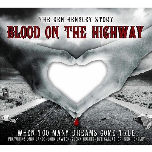 Ken Hensley/Blood On The Highway@Import-Eu