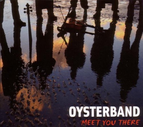 Oysterband/Meet You There