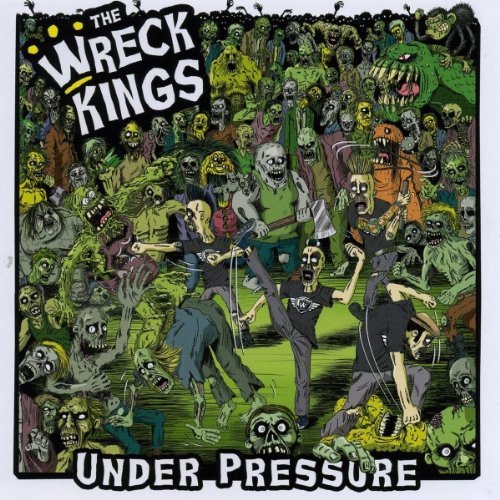 Wreck Kings/Under Pressure@Import-Eu