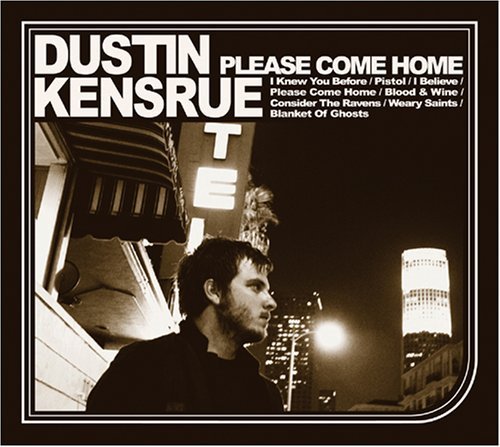 KENSRUE,DUSTIN/PLEASE COME HOME