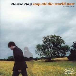 Howie Day/Stop All The World Now@Import-Jpn@Incl. Bonus Tracks