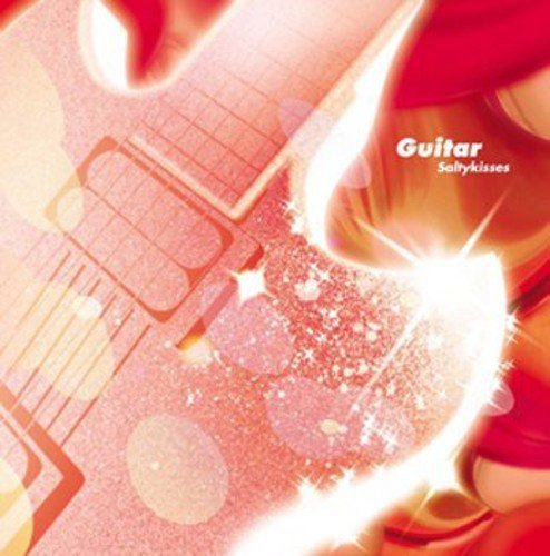Guitar/Saltykisses@Import-Jpn
