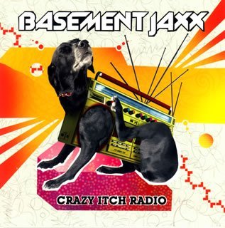 Basement Jaxx/Crazy Itch Radio@Import-Jpn@Incl. 3 Bonus Tracks