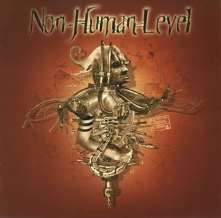 Non Human Level/Non Human Level@Import-Jpn@Incl. Bonus Track