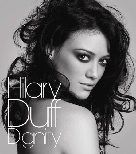 Hilary Duff/Dignity@Import-Jpn@Incl. Dvd & Bonus Track