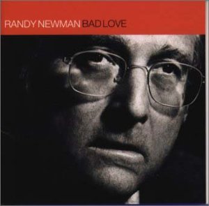 Randy Newman/Bad Love@Import-Jpn