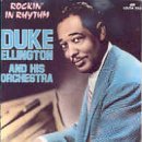 Duke Ellington/Rockin' In Rhythm