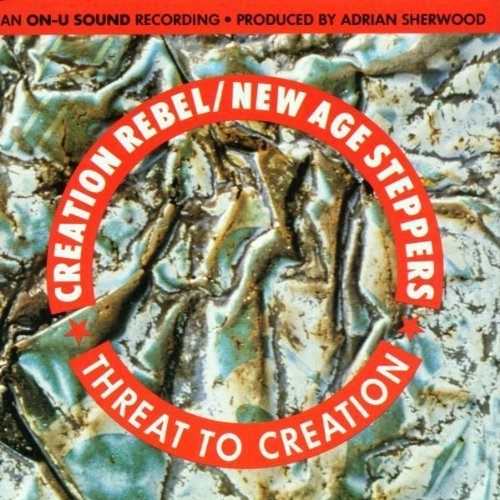 Creation/New Age Steppers/Threat To Creation@Import@2 Artists On 1