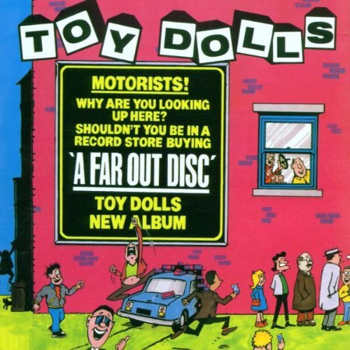 Toy Dolls Far Out Disc 