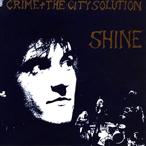 Crime & The City Solution/Shine@Import-Gbr