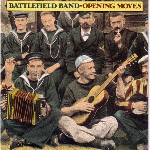Battlefield Band Opening Moves 