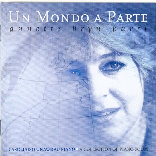 Annette Bryn Parri/Un Mondo A Parte@Parri (Pno)
