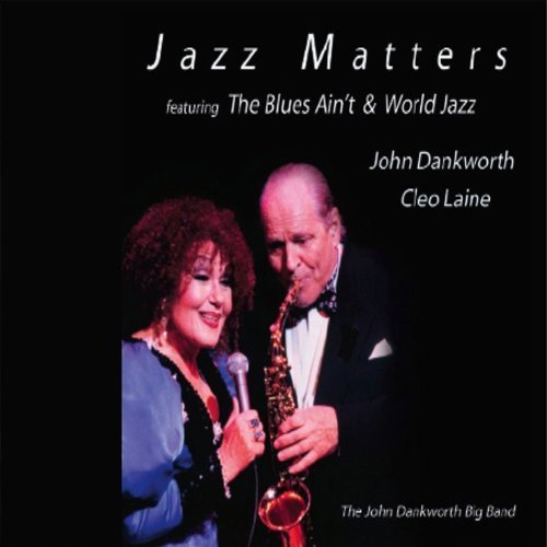 John & Cleo Laine Dankworth/Jazz Matters@Import-Gbr
