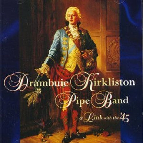 Drambuie Kirkliston Pipe Band/Link With The 45