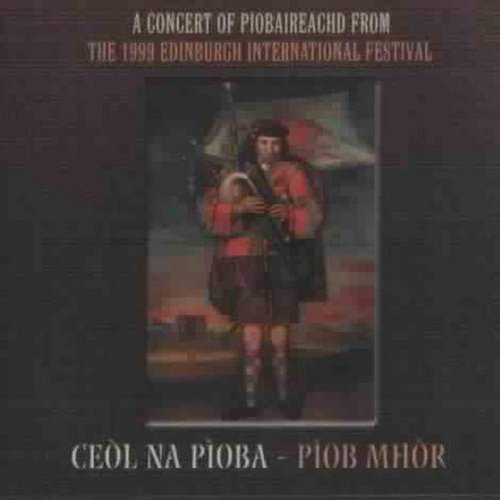 Ceol Na Pioba Piob Mhor Ceol Na Pioba Piob Mhor 