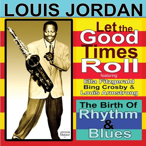 Louis Jordan/Let The Good Times Roll@Import-Gbr