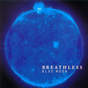 Breathless/Blue Moon