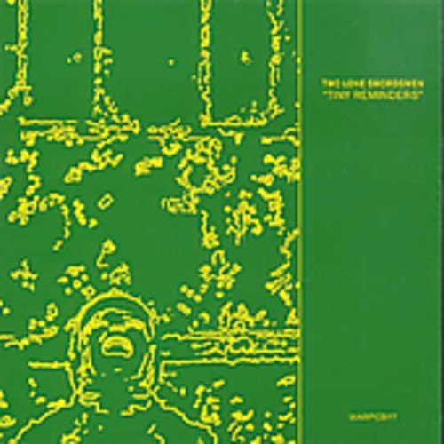 Two Lone Swordsmen/Tiny Reminders@Import-Gbr