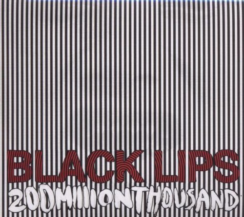 Black Lips/200 Million Thousand@Import-Gbr