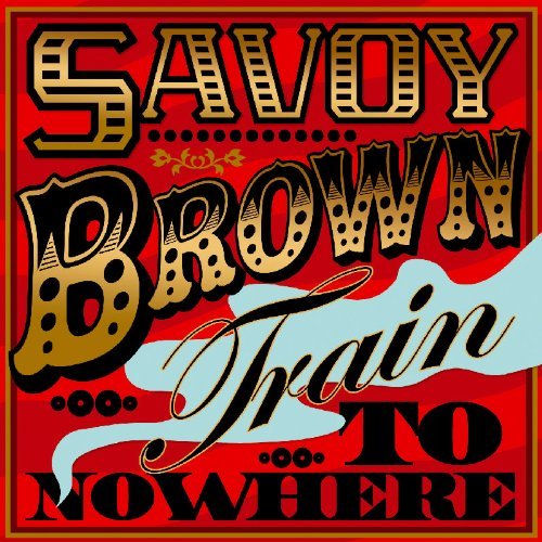 Savoy Brown/Train To Nowhere@Import-Gbr@2 Cd