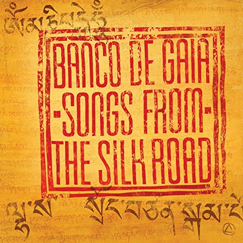 Banco De Gaia/Songs From The Silk Road