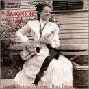 Debussy/Caplet/D'Indy/Schmitt//Saxopone For A Lady@Delangle*c. & O.