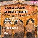 G. Meyerbeer/Robert Le Diable@Vanzo/Anderson/Ramey/Lagrange@Fulton/Paris Opera