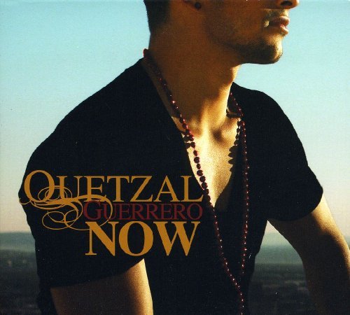 Quetzal Guerrero/Now@Import-Gbr