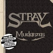 Stray/Mudanzas@Incl. Bonus Track