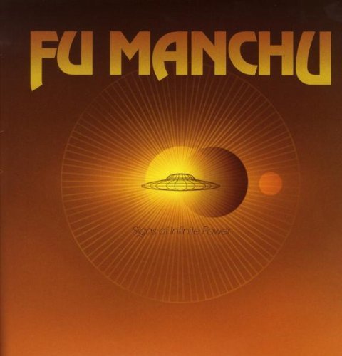 Fu Manchu/Signs Of Infinite Power@Import-Gbr@Signs Of Infinite Power