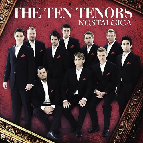 Ten Tenors/Nostalgica@Import-Eu