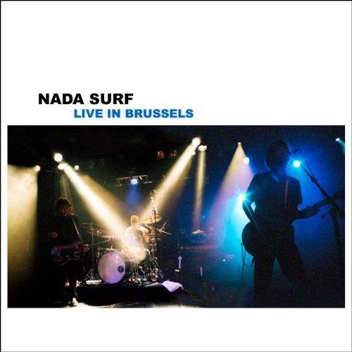 Nada Surf/Live In Brussels@Live In Brussels