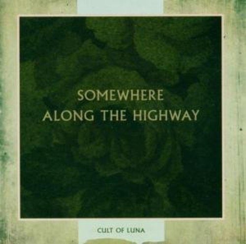 Cult Of Luna/Somewhere Along The Highway@Import-Eu