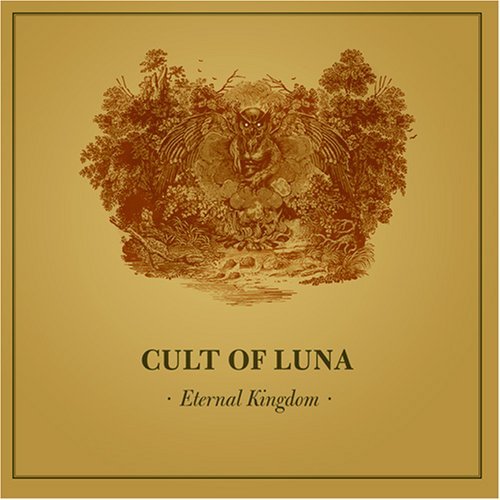 Cult Of Luna/ETERNAL KINGDOM@Eternal Kingdom