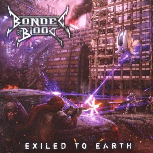 Bonded By Blood/Exiled To Earth@Import-Gbr