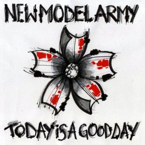 New Model Army/Today Is A Good Day@Import-Gbr