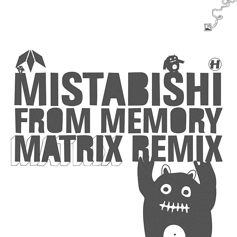 Mistabishi/From Memory(Matrix Remix)@Import-Gbr