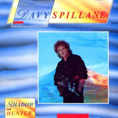 Davy Spillane/Shadow Hunter