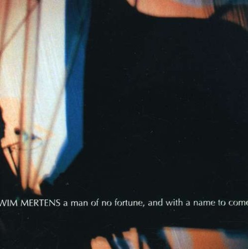 Wim Mertens/Man Of No Fortune@Import-Gbr