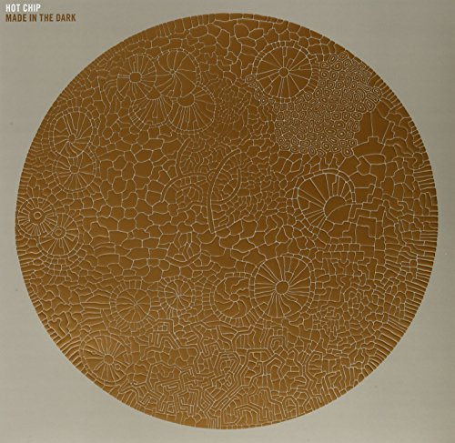 Hot Chip/Made In The Dark