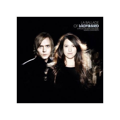 Lady & Bird/La Ballade De Lady & Bird@Import-Eu