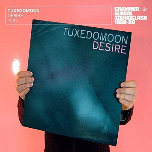 Tuxedomoon/Desire@Import-Eu