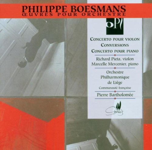 P. Boesmans/Con Vn/Conversions/Con Pno@Pieta (Vn)/Mercenier (Pno)@Bartholomee/Liege Po